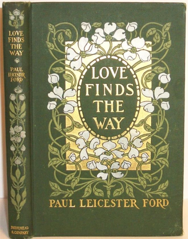   edition of love finds the way by paul leicester ford published by