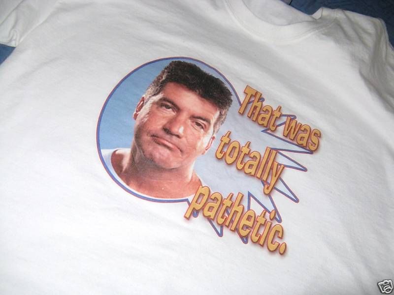 American Idol Totally Pathetic Simon Cowell T shirt L  