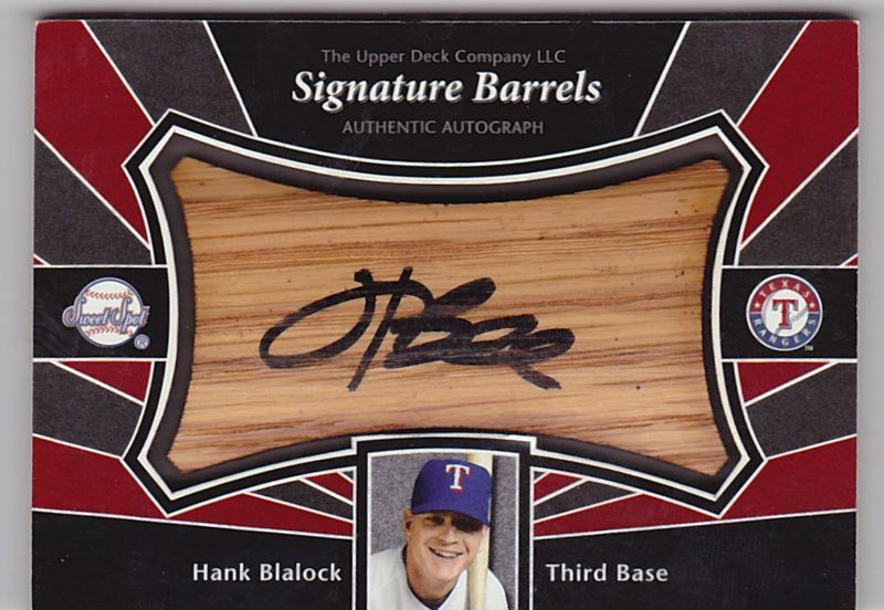 2004 UD Sweet Spot HANK BLALOCK Auto Signature Barrels  