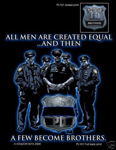 POLICE BROTHERHOOD LAW ENFORCEMENT NEW T SHIRT  