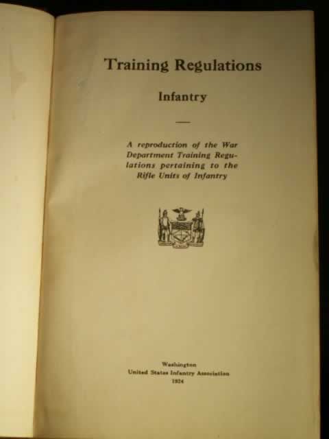 1924 TRAINING REGULATIONS INFANTRY Rifle Soldier Scouting Marksman 